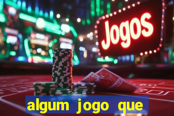 algum jogo que ganha dinheiro sem precisar depositar